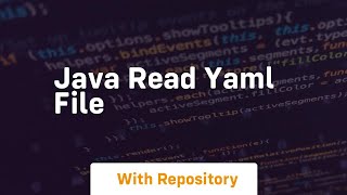 java read yaml file [upl. by Pogah378]