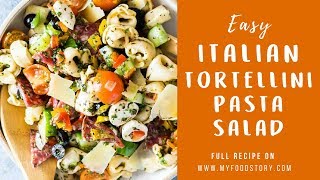 Easy Italian Tortellini pasta salad recipe  My Food Story [upl. by Farrah926]