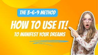 The 369 Method Explained How to Use It for Manifesting Your Dreams [upl. by Nerhe664]