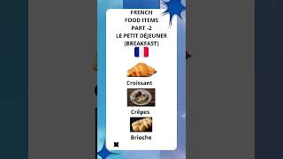 FRENCH FOOD🥐🇫🇷Shorts trend viral ytshorts frenchbasics french frenchvocabulary frenchfood [upl. by Nivram]