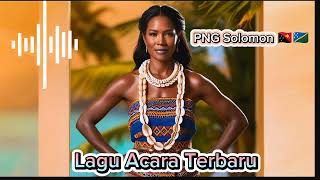 Lagu Acara PNG Terbaru 2024 🇸🇧🇵🇬  Saba Solomon [upl. by Noired]