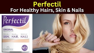 Perfectil skin hair nails review  Perfectil tablet  Perfectil original  Vitabiotics [upl. by Oderfla]