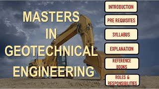 Masters in Geotechnical Engineering  Syllabus  Books  Roles amp Responsibilities [upl. by Ilyah]