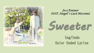 Jess Penner  Sweeter Angels Last Mission Love OST Lyrics Sub Indo [upl. by Mandel508]