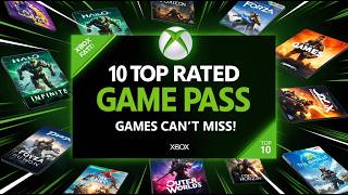 10 Top Rated Game Pass Games You Can’t Miss [upl. by Alleusnoc]