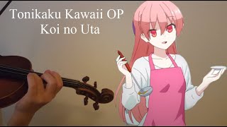 Koi no Uta  Tonikaku Kawaii OP Violin Cover [upl. by Walley]