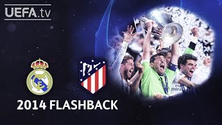 REAL MADRID 41aet ATLÉTICO UCL 2014 FINAL FLASHBACK [upl. by Benkley]