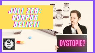 Juli Zehs quotCorpus Delictiquot als Dystopie [upl. by Esertak813]