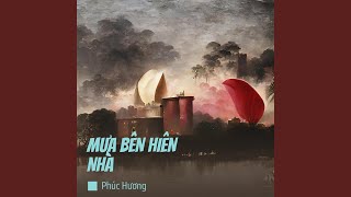 MƯA BÊN HIÊN NHÀ [upl. by Ramoj967]