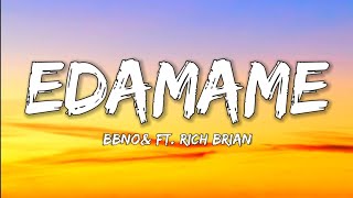 bbno amp Ft Rich Brian Edamame Lyrics Video [upl. by Netsoj718]