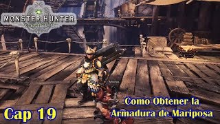 Monster Hunter World Game Play quotComo Conseguir la Armadura de Mariposaquot [upl. by Kleinstein]