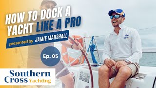 How to dock a 40ft Yacht like a Professional every time taught by a sailing expert  MUST WATCH [upl. by Odlopoel]