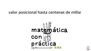 Valor posicional hasta centenas de millar  Lección 3 Matemática con Práctica [upl. by Hawthorn]