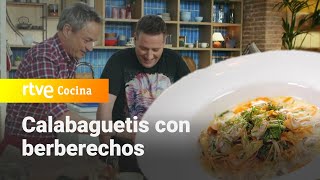 Receta de calabaguetis con berberechos  Menudos Torres  RTVE Cocina [upl. by Ettenajna]