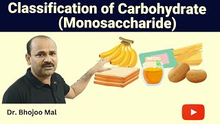 Monosaccharide  Classification of Carbohydrate  Class 11 Biology  by Dr Bhojoo Mal [upl. by Gnah571]