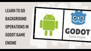 How to do background operations using work manager for Godot Game Engine android [upl. by Robillard]