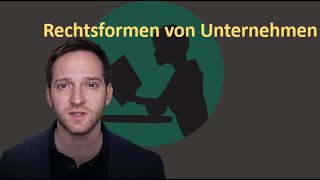 Rechtsformen von Unternehmen [upl. by Alis55]