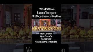 Sri Veda Bharathi Peetham Vedic Students  Basara Telangana support us [upl. by Noraj]