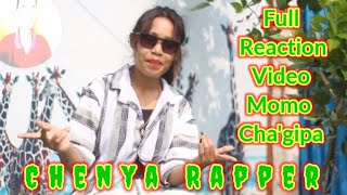 Chenya RapperFull Reaction Video Momo Chagipa [upl. by Macdonell291]