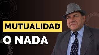 Mutualidad o nada [upl. by Jurdi502]