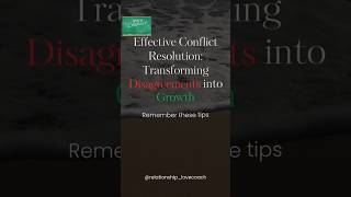 Effective Conflict Resolution Transforming Disagreements into Growth relationship datingadvice [upl. by Alvord]