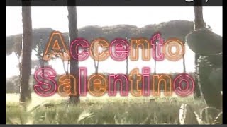 Accento Salentino [upl. by Macey773]