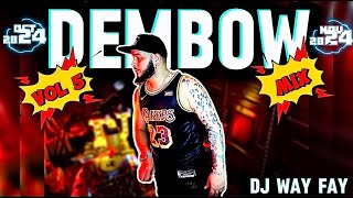 DEMBOW💥 VOL 5 2024 🇩🇴LO MAS PEGADO LOS MAS NUEVOS BY🎤DJ WAY FAY🎧☄️ PROMO UNIVERSAL [upl. by Royal]