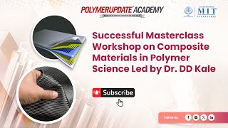 Successful Masterclass Workshop on Composite Materials in Polymer Science Led by Dr DD Kale [upl. by Hatti]