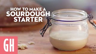 How To Make Sourdough Starter  Good Housekeeping UK [upl. by Htrap]