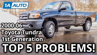 Top 5 Problems Toyota Tundra Truck 1st Generation 200006 [upl. by Lleret]