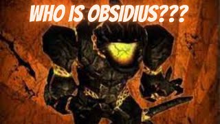 Who is Obsidius [upl. by Fry]