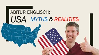 USA myths and realities American Dream  an overview  Englisch Abitur Oberstufe  Abiturthemen [upl. by Atnahc988]