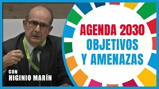 “Agenda 2030 objetivos y amenazas” con Higinio Marín [upl. by Gilberto]