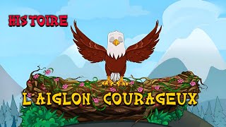 L aiglon Courageux  Histoire en français pour enfants قصص للأطفال بالفرنسية [upl. by Manlove]