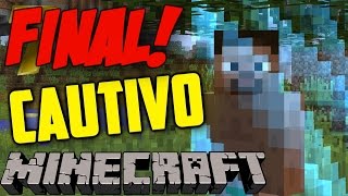 El sueño de todo Tramposo  Minecraft Cautivo CAPITULO FINAL [upl. by Dressel]