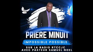 31 10 2024 RADI0 RTCCJC LIVE  PRIERE MINUIT IMPSSIBLEPOSSIBLE ABONNEZ VOUS SHARE [upl. by Rafaela]