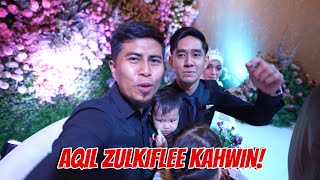 Aqil Zulkiflee Kahwin Majlis pernikahan Aqil Meriah [upl. by Annetta56]