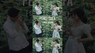 Pehli Dafa  Atif Aslam  Slowed  Reverb  Lyrics  Use Headphones 🎧🎧  SD Lofi [upl. by Lad]