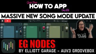 Massive New Song Mode Update EG Nodes on iOS  How To App on iOS  EP 1157 S12 [upl. by Enoob]