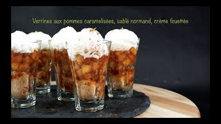 VERRINES AUX POMMES CARAMÉLISÉES SABLÉ NORMAND CRÈME FOUETTÉE [upl. by Olen850]