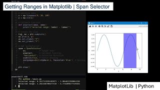 Getting Ranges in Matplotlib  Matplotlib span selector  Python [upl. by Nivad]