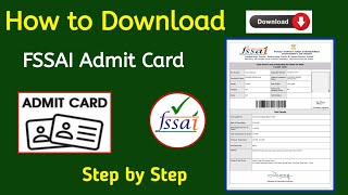 How to download FSSAI Admit Card  Step by Step [upl. by Ynottirb]