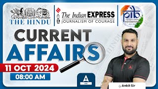 UPSC Current Affairs 2024  11 Oct Current Affairs Class For UPSC 2024  By Ankit Sir [upl. by Araid83]