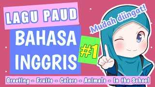 5 Lagu PAUD Bahasa Inggris Mudah 1 [upl. by Charlot559]