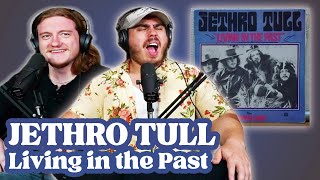 Living in the Past  Jethro Tull  Andy amp Alex FIRST TIME REACTION [upl. by Gareth]