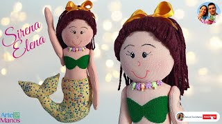 🔴Cómo Hacer MUÑECAS DE TRAPO Sirena Elena Tutorial con Arte en Tus Manos [upl. by Felicio]