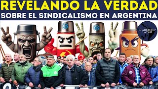 Lo que NADIE te contará sobre el SINDICALISMO en Argentina [upl. by Tomlinson849]