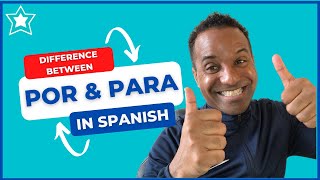 The DIFFERENCE between POR amp PARA in SPANISH [upl. by Maisel]