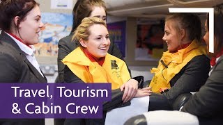 Travel Tourism amp Cabin Crew  Study at Fareham College [upl. by Casady410]