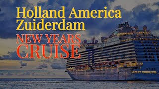 Holland America  Zuiderdam New Years Cruise [upl. by Maffa]